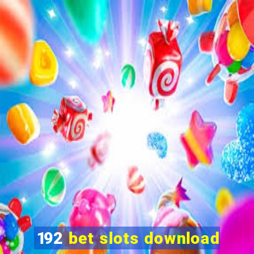 192 bet slots download